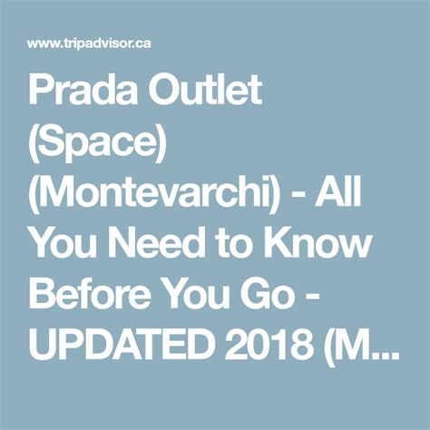 montevarchi train station to prada outlet|prada outlet store reviews.